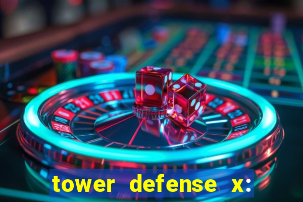 tower defense x: beta codes